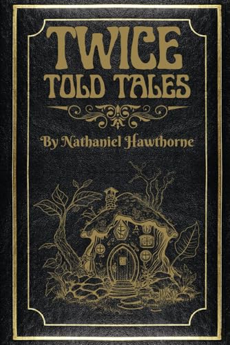 Twice-Told Tales (Annotated) von Independently published